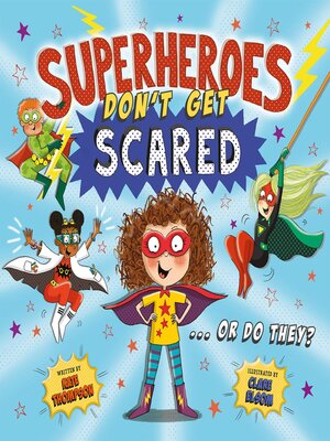 cover image of Superheroes Don't Get Scared... Or Do They? (UK Edition)